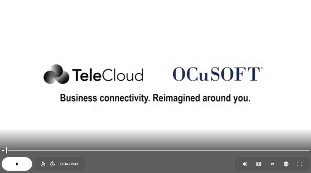 TeleCloud - OCuSOFT Business Connectivity. Reimagined around you.