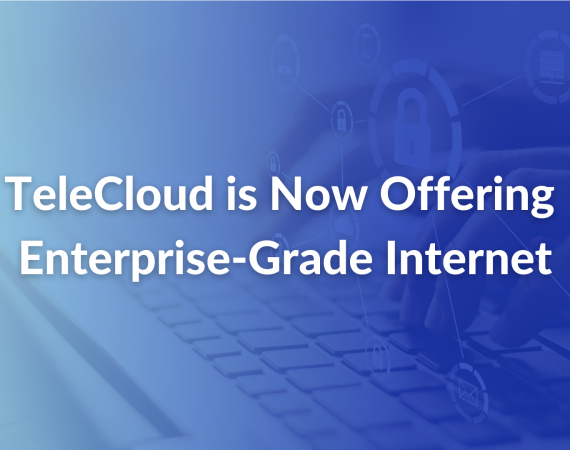 TeleCloud is Now Offering Enterprise-Grade Internet - PR