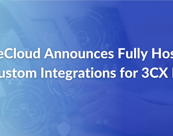 TeleCloud Announces Fully Hosted & Custom Integrations for 3CX PBX - PR